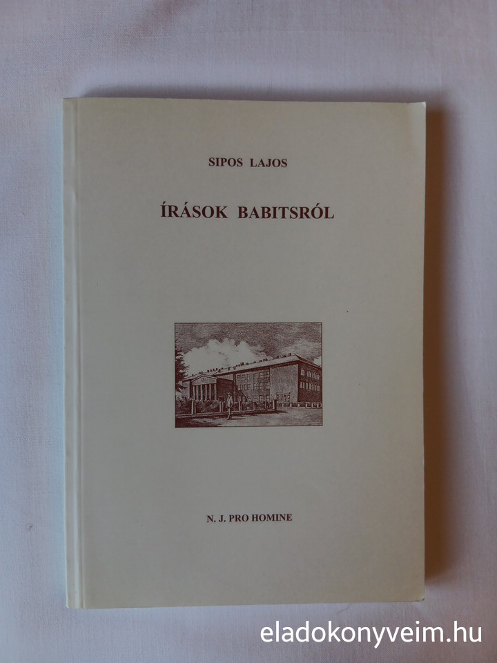 Sipos Lajos: Írások Babitsról - 1. kép