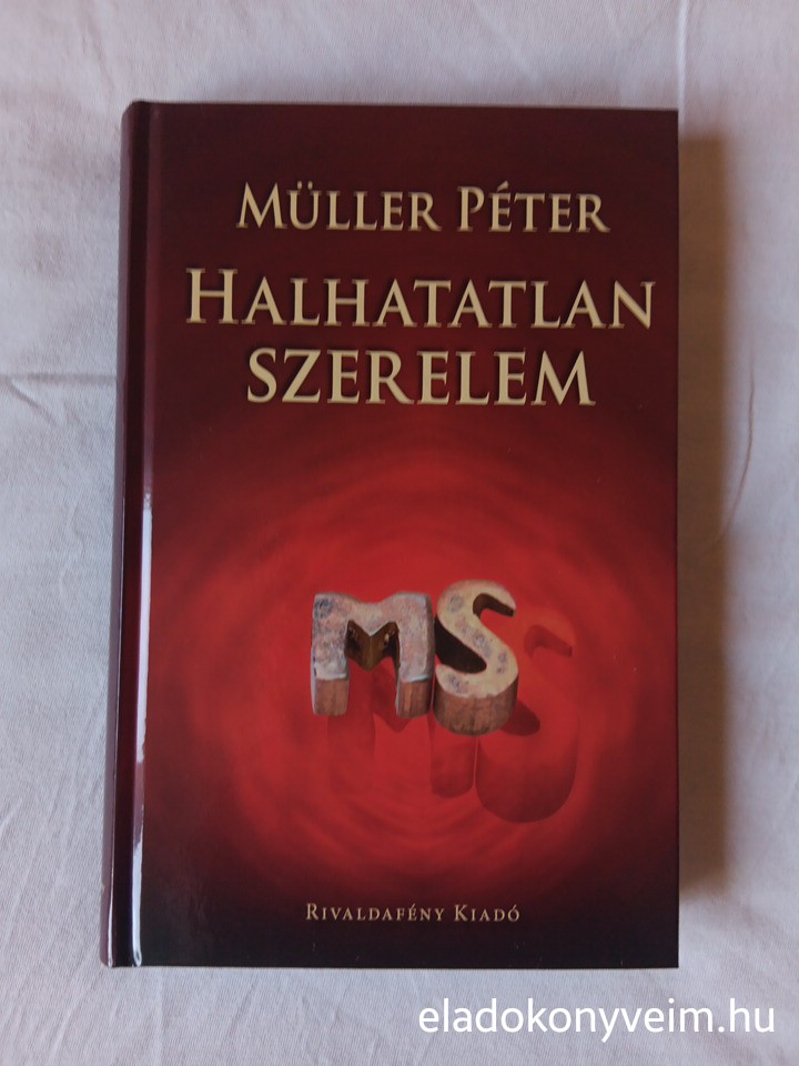 Müller Péter: Halhatatlan szerelem - 1. kép
