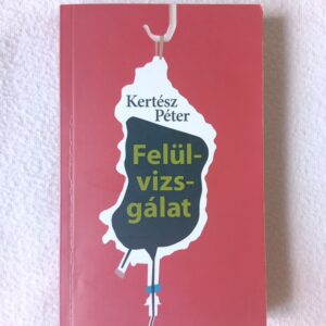 Kertész Péter: Felülvizsgálat