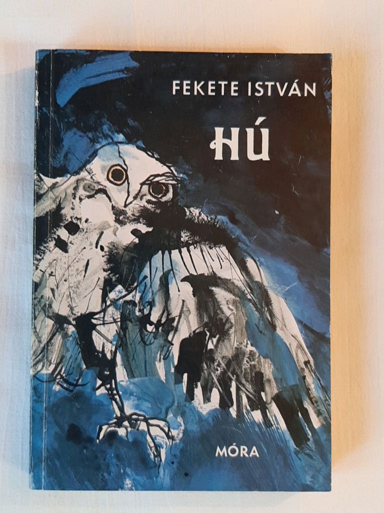 Fekete István: Hú - 1. kép