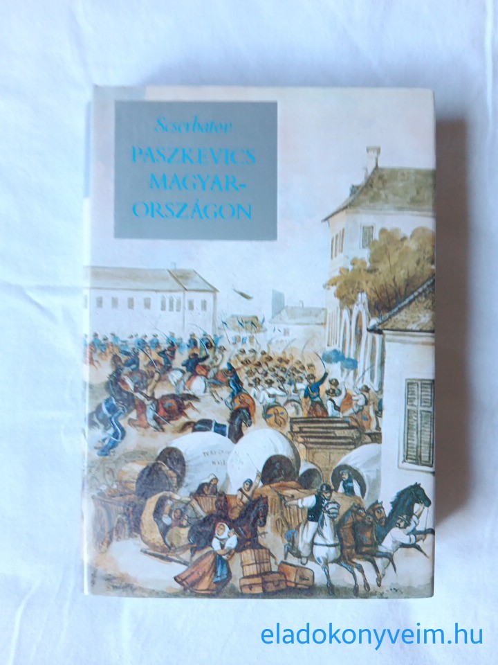 A. P. Scserbatov: Paszkevics Magyarországon - 1. kép