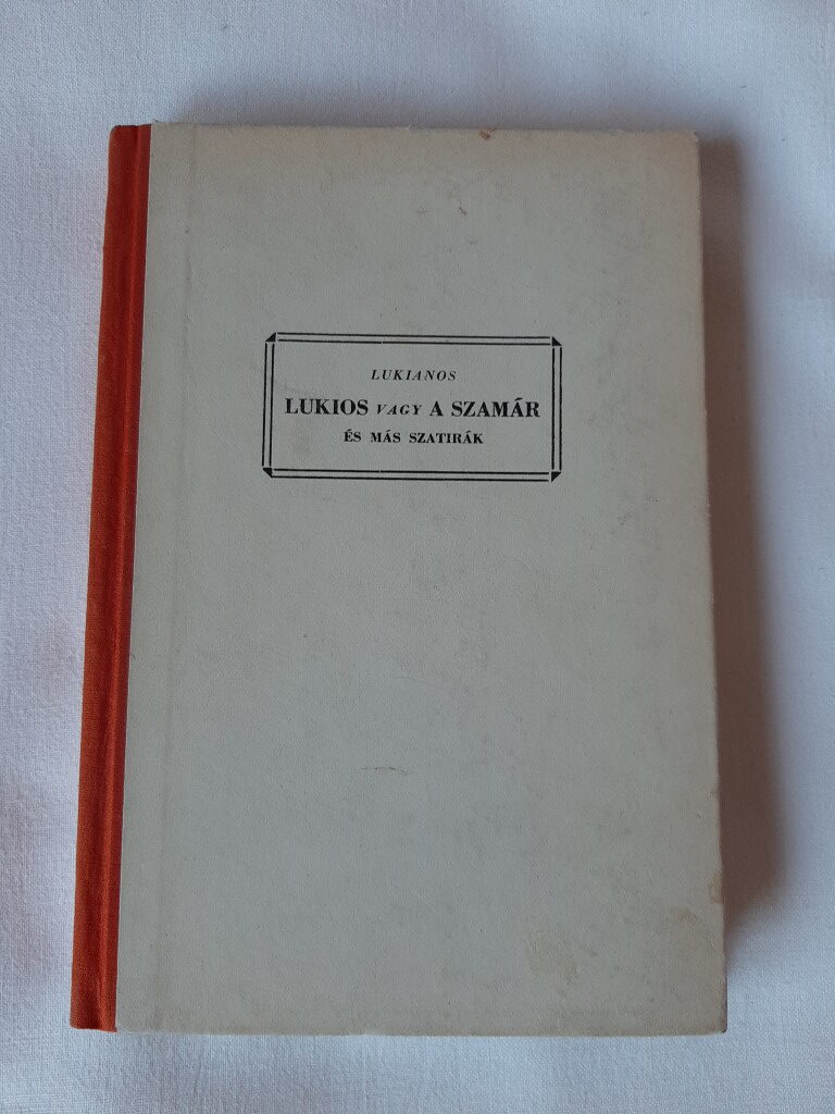 Lukianos: Lukios vagy A szamár és más szatirák - 1. kép