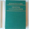 Kenneth Clark: Nézeteim a civilizációról - Thumbnail Image 2