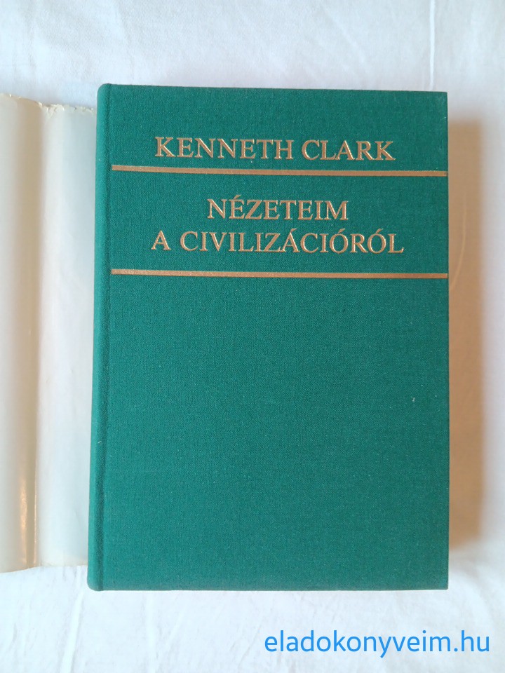 Kenneth Clark: Nézeteim a civilizációról - 2. kép