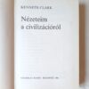 Kenneth Clark: Nézeteim a civilizációról - Thumbnail Image 3