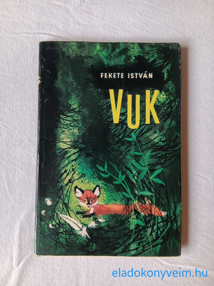 Fekete István: Vuk : állatregény - 1. kép