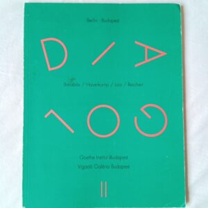 Barabás-Haverkamp-Lois-Reichert: Dialog II – Berlin / Budapest