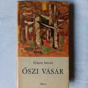 Fekete István: Őszi vásár