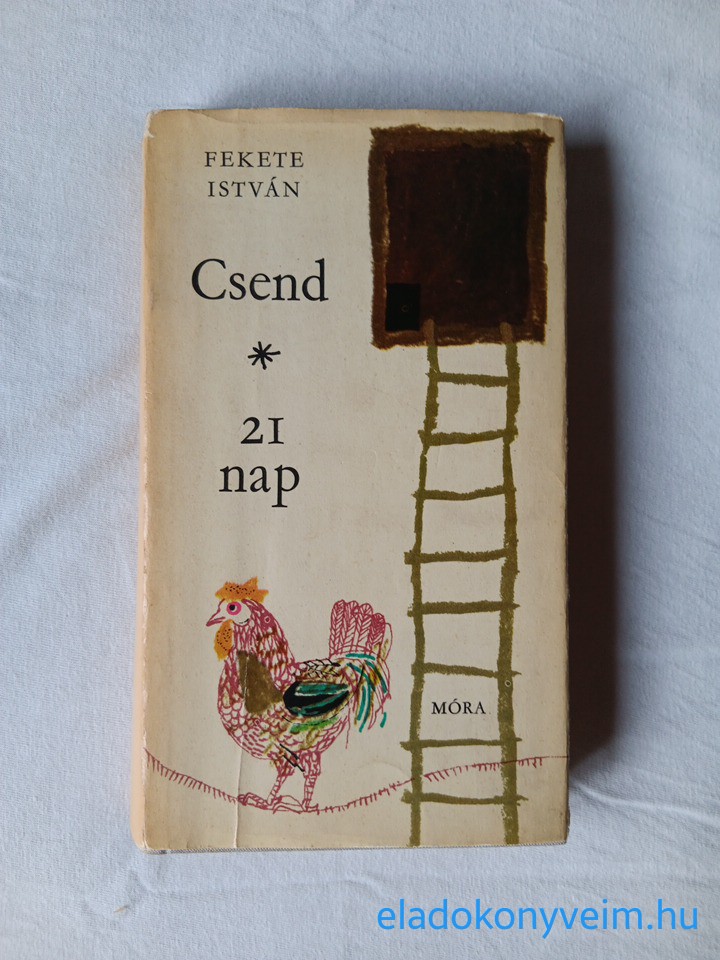 Fekete István: Csend / 21 nap - 1. kép
