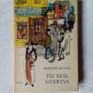 Fekete István: Tíz szál gyertya