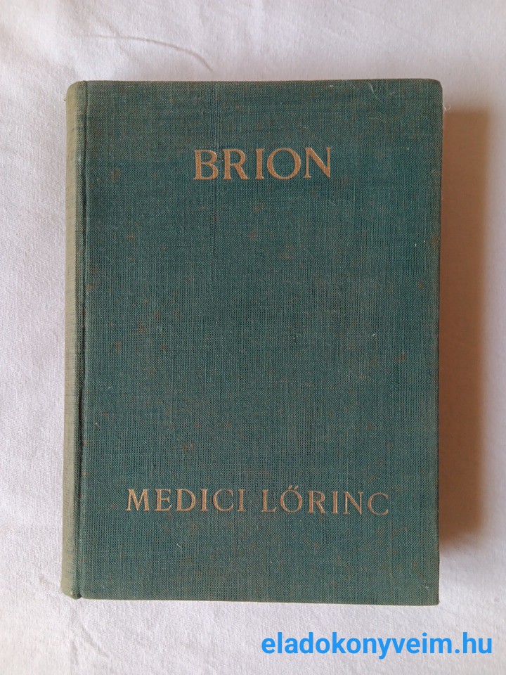 Marcel Brion: Medici Lőrinc - 1. kép