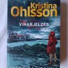 Kristina Ohlsson: Viharjelzés - Thumbnail Image 1