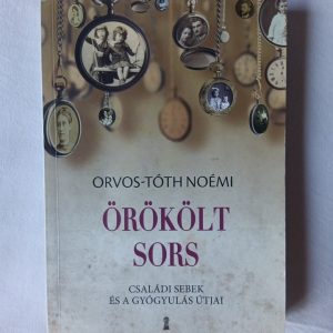 Orvos-Tóth Noémi: Örökölt sors