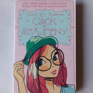 Katie D. Anderson: Csók és szájfény