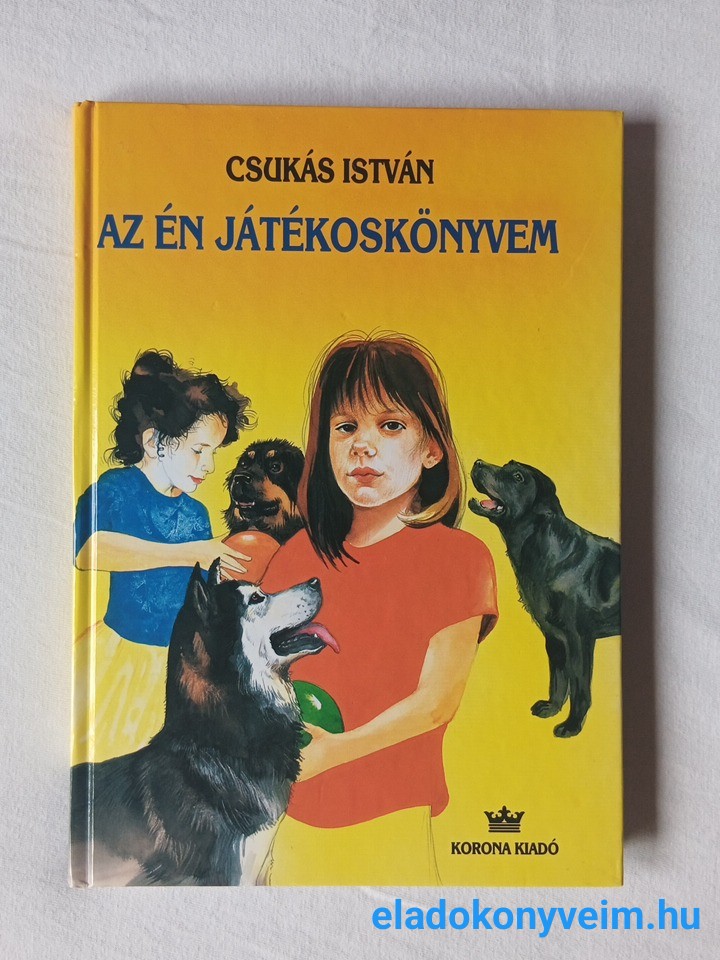 Csukás István: Az én játékoskönyvem - 1. kép