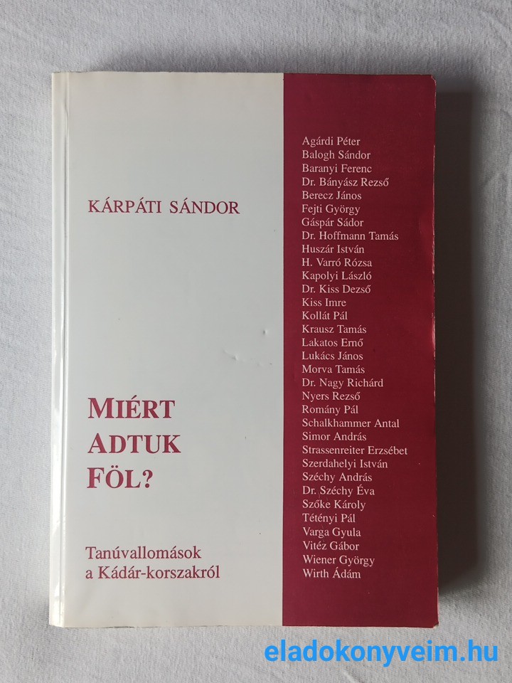Kárpáti Sándor: Miért adtuk föl? - 1. kép