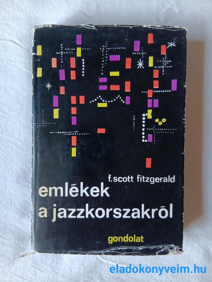 F. Scott Fitzgerald: Emlékek a jazzkorszakról - 1. kép