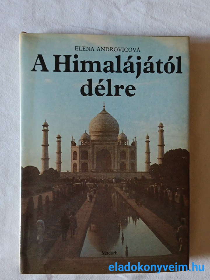Elena Androvicová: A Himalájától délre - 1. kép