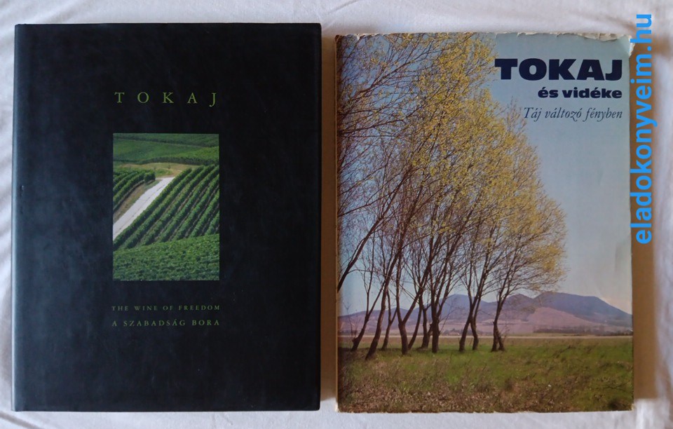 Alkonyi László: Tokaj – a szabadság bora - 1. kép
