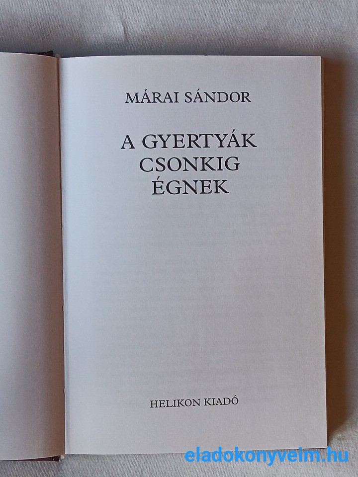 Márai Sándor: A gyertyák csonkig égnek - 2. kép