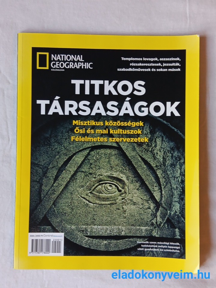 Jean-Pierre Isbouts: Titkos társaságok (National Geographic különszám) - 1. kép