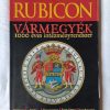 Rubicon történelmi magazin 2018/3-4 : Vármegyék - Thumbnail Image 1