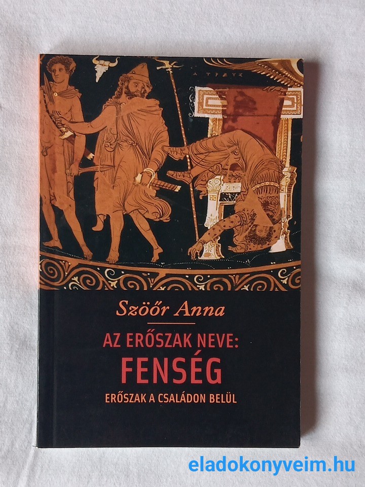 Szöőr Anna: Az erőszak neve: Fenség - 1. kép
