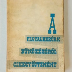 Csomor Béla, Hajda Károly: A fiatalkorúak bűnözéséről