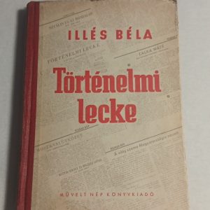 Illés Béla: Történelmi lecke