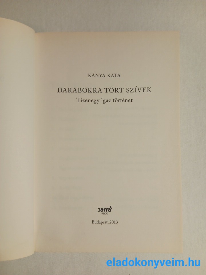 Kánya Kata: Darabokra tört szívek - 2. kép