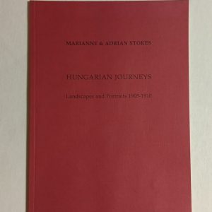 Magdalen Evans: Marianne Stokes, Adrian Stokes. Hungarian journeys