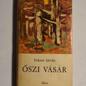 Fekete István: Őszi vásár