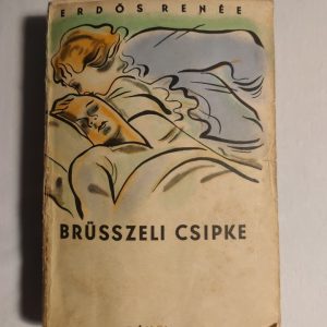 Erdős Renée: Brüsszeli csipke