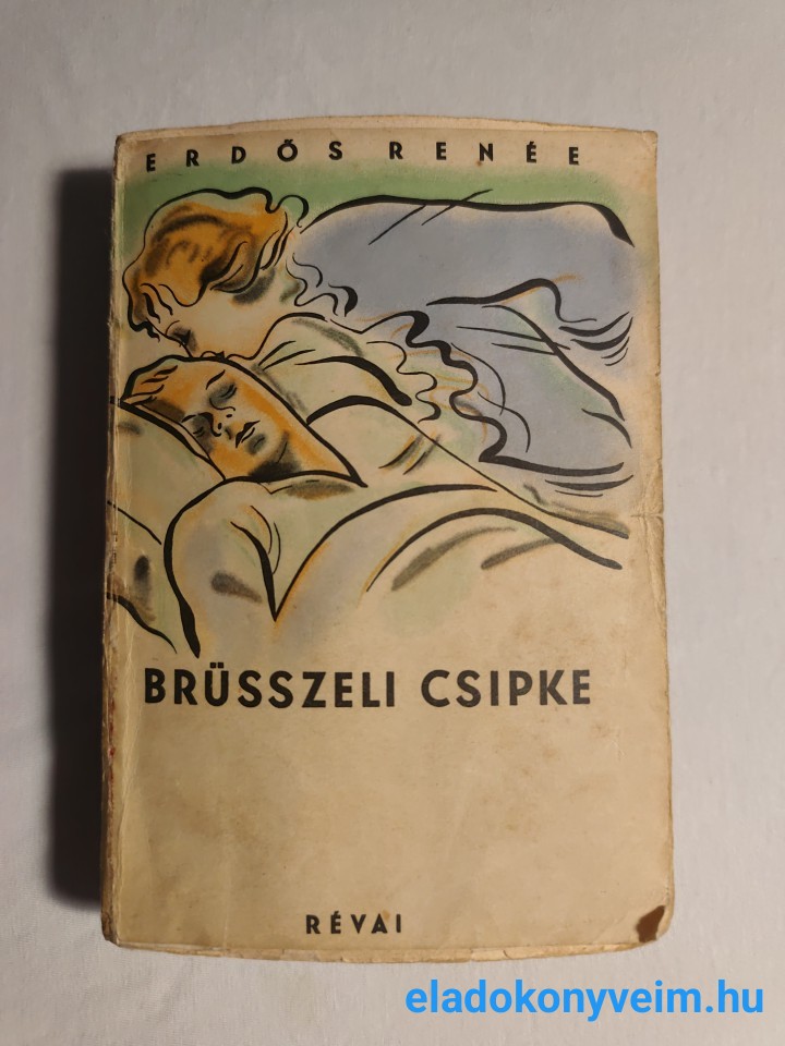 Erdős Renée: Brüsszeli csipke - 1. kép