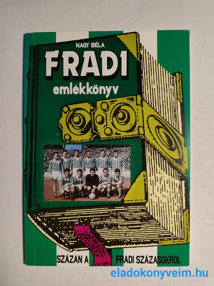 Nagy Béla: Fradi emlékkönyv - 1. kép