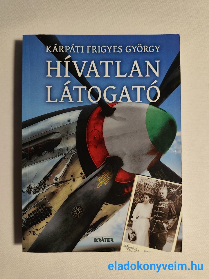 Kárpáti Frigyes György: Hívatlan látogató - 1. kép