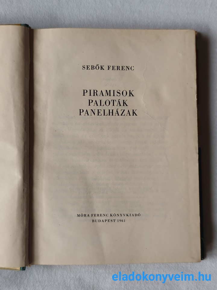 Sebők Ferenc: Piramisok, paloták, panelházak - 2. kép