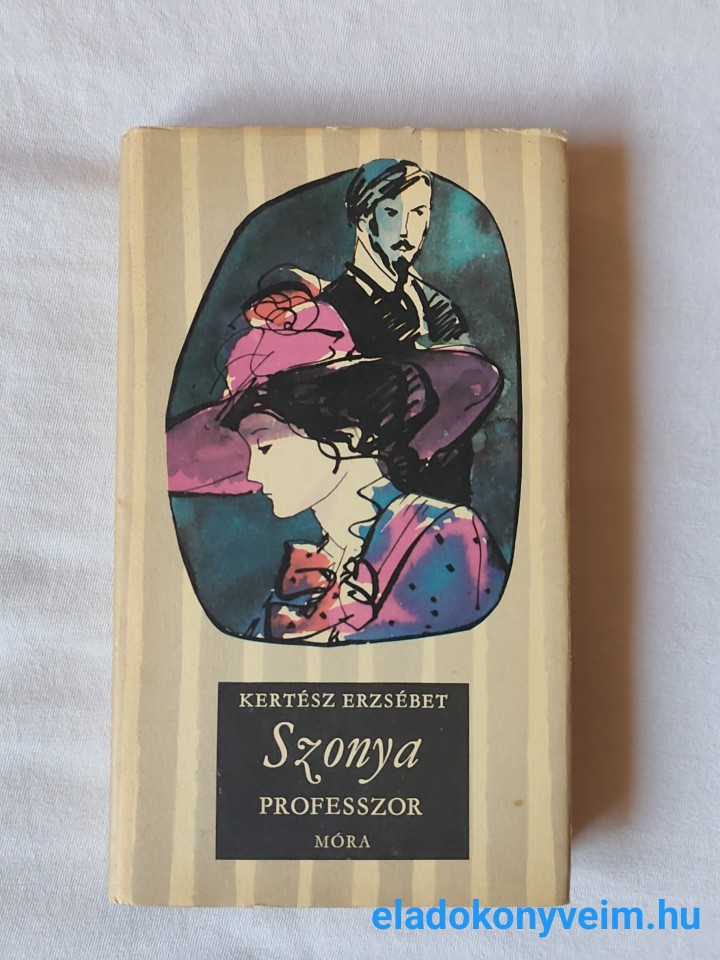 Kertész Erzsébet: Szonya professzor - 1. kép