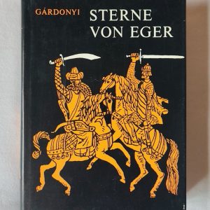 Géza Gárdonyi: Sterne von Eger