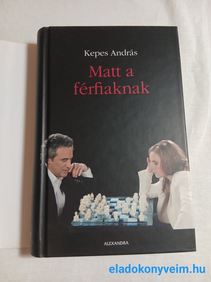 Kepes András: Matt a férfiaknak - 2. kép
