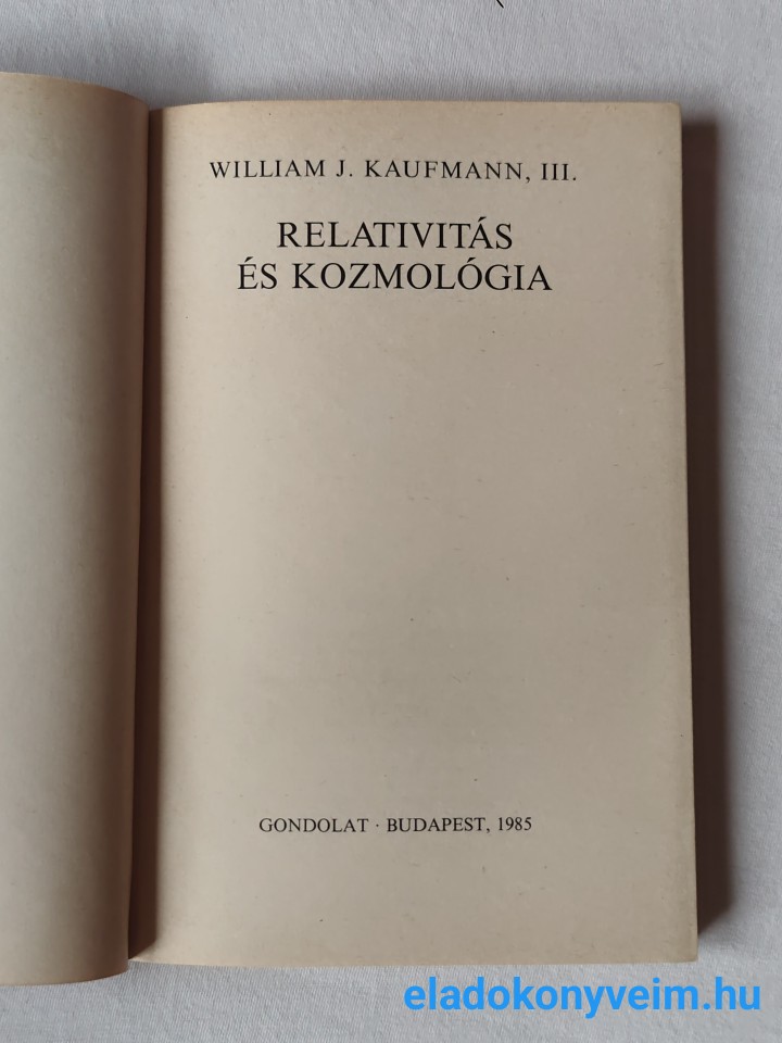 William J. Kaufmann: Relativitás és kozmológia - 2. kép