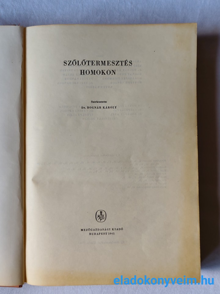 Bognár Károly (szerk.): Szőlőtermesztés homokon - 2. kép