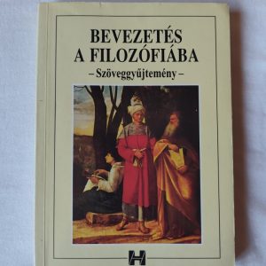 Steiger Kornél (szerk.): Bevezetés a filozófiába