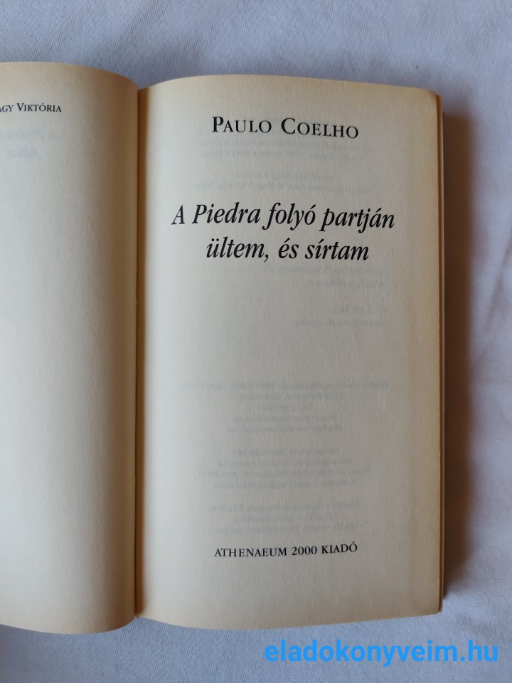 Paulo Coelho: A Piedra folyó partján ültem és sírtam - 2. kép