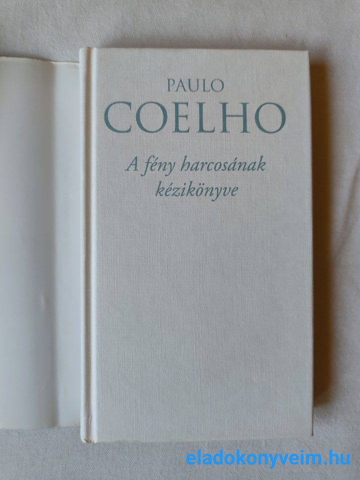 Paulo Coelho: A fény harcosának kézikönyve - 2. kép