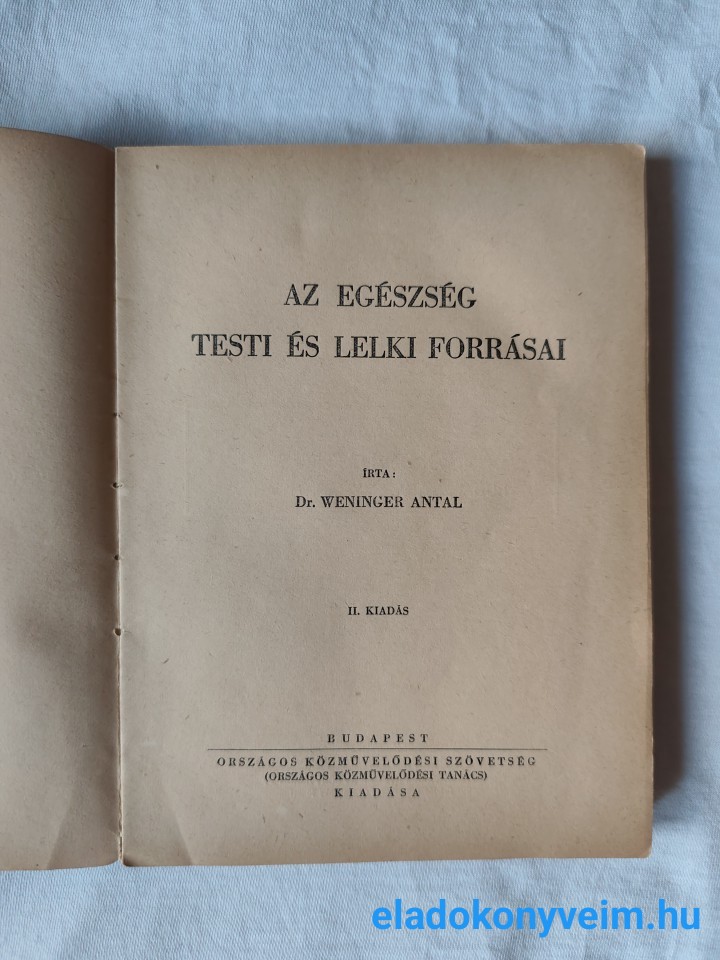 Weninger Antal: Az egészség testi és lelki forrásai - 6. kép