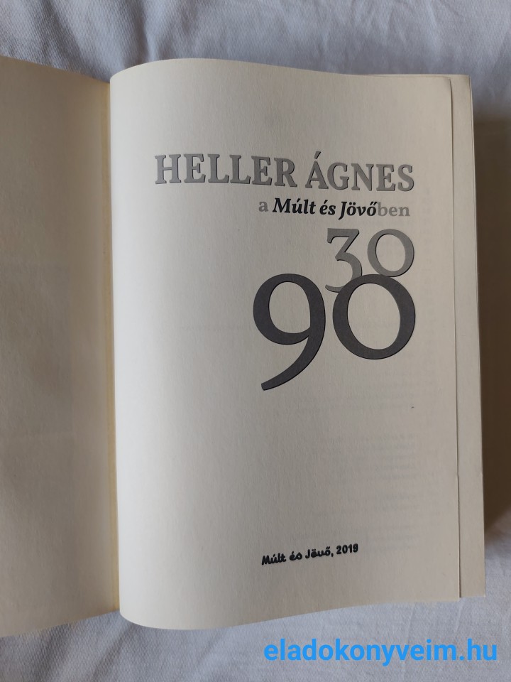 Heller Ágnes a Múlt és Jövőben 30/90 - 4. kép