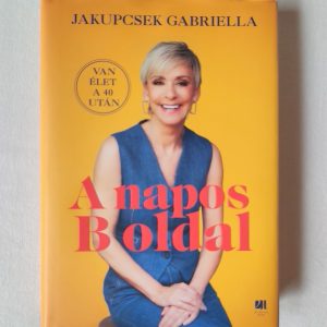 Jakupcsek Gabriella: A napos B oldal