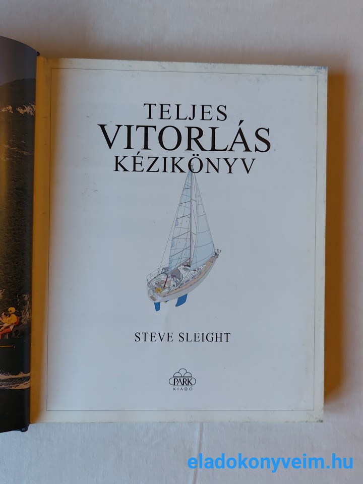 Steve Sleight: Teljes vitorlás kézikönyv - 2. kép