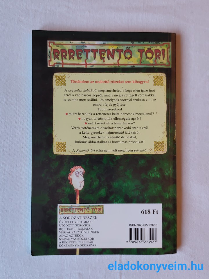 Terry Deary: A kegyetlen kelták - 3. kép